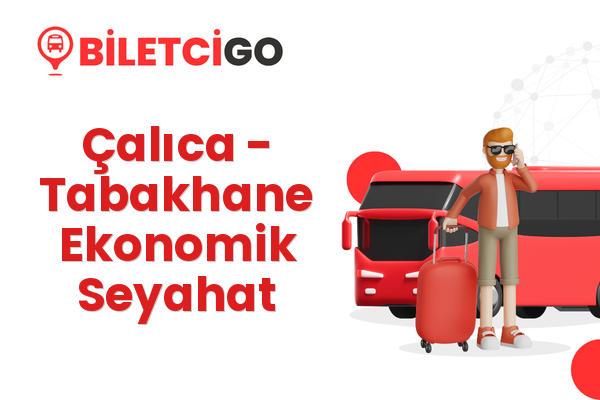 Çalıca → Tabakhane Ekonomik Seyahat