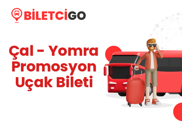 Çal → Yomra Promosyon Uçak Bileti