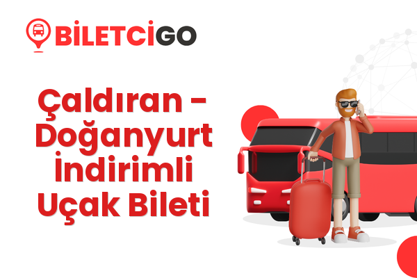 Çaldıran → Doğanyurt İndirimli Uçak Bileti