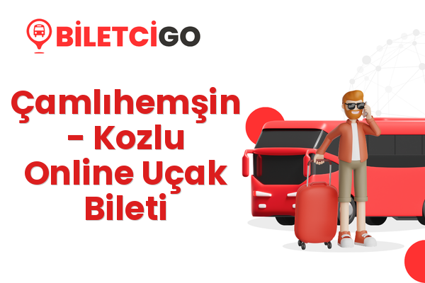 Çamlıhemşin → Kozlu Online Uçak Bileti