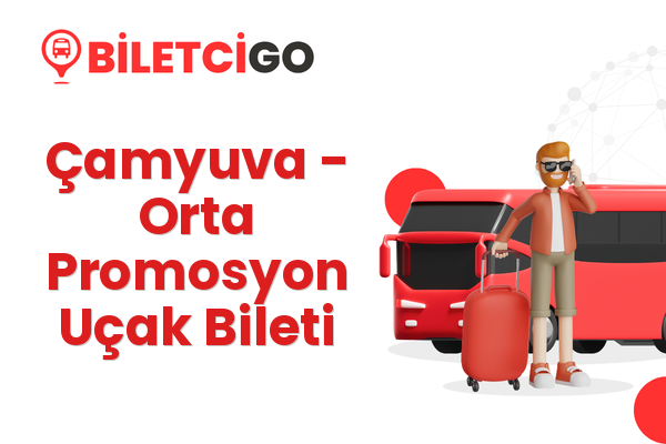 Çamyuva → Orta Promosyon Uçak Bileti