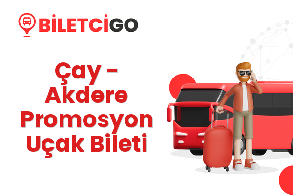 Çay → Akdere Promosyon Uçak Bileti