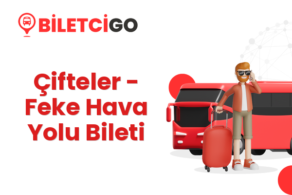 Çifteler → Feke Hava Yolu Bileti