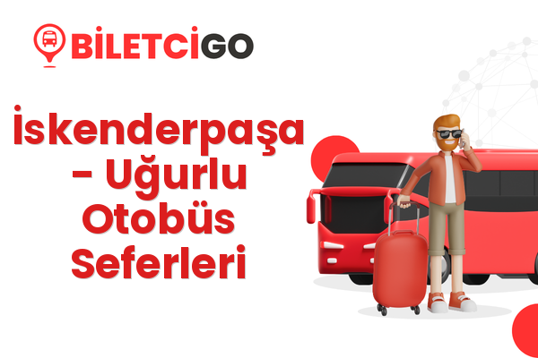 İskenderpaşa → Uğurlu Otobüs Seferleri