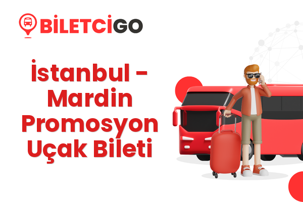 İstanbul → Mardin Promosyon Uçak Bileti