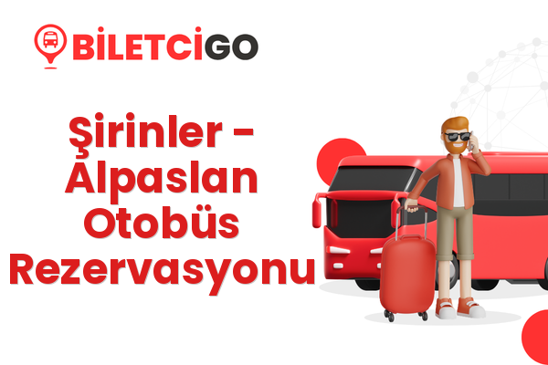 Şirinler → Alpaslan Otobüs Rezervasyonu
