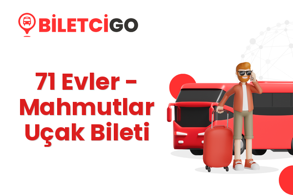 71 Evler → Mahmutlar Uçak Bileti