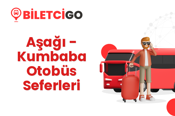 Aşağı → Kumbaba Otobüs Seferleri