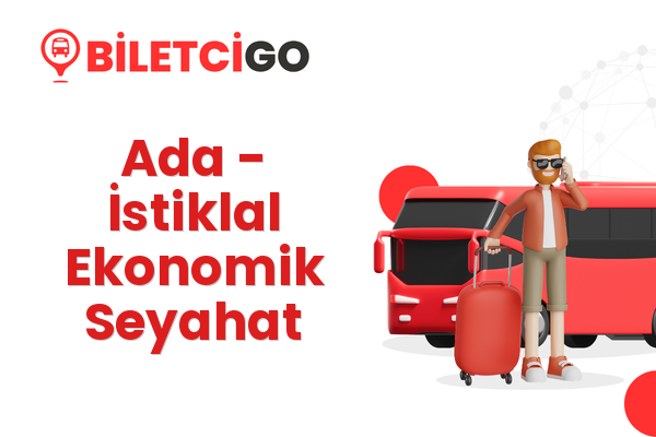 Ada → İstiklal Ekonomik Seyahat