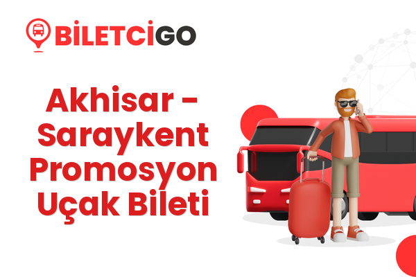Akhisar → Saraykent Promosyon Uçak Bileti