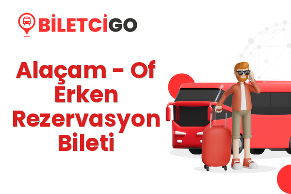 Alaçam → Of Erken Rezervasyon Bileti