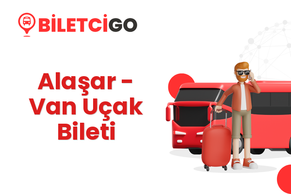 Alaşar → Van Uçak Bileti