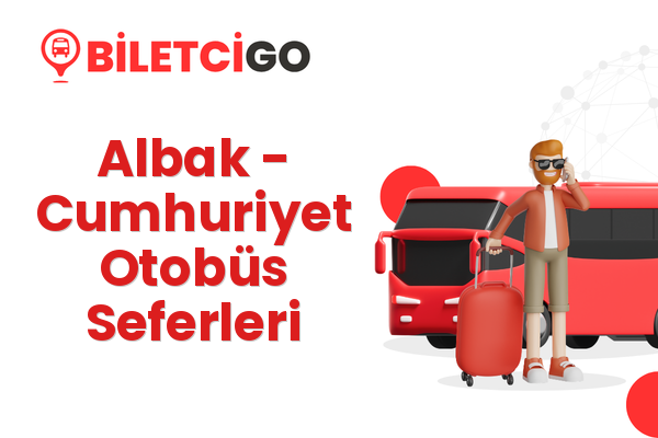 Albak → Cumhuriyet Otobüs Seferleri
