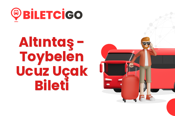 Altıntaş → Toybelen Ucuz Uçak Bileti