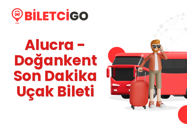 Alucra → Doğankent Son Dakika Uçak Bileti