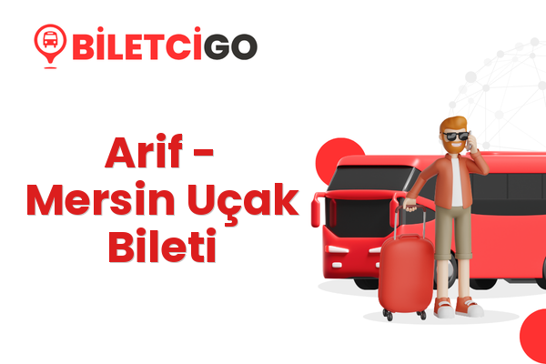 Arif → Mersin Uçak Bileti