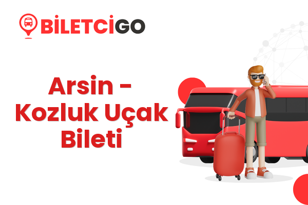 Arsin → Kozluk Uçak Bileti
