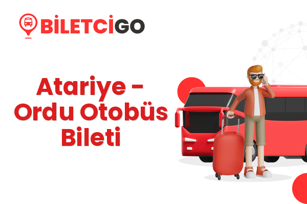 Atariye → Ordu Otobüs Bileti