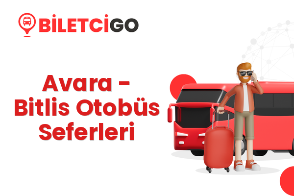 Avara → Bitlis Otobüs Seferleri