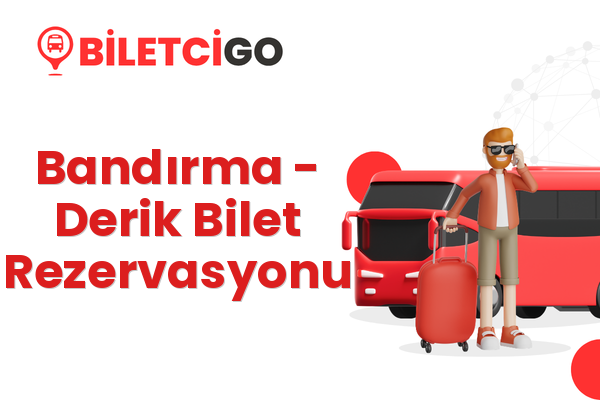 Bandırma → Derik Bilet Rezervasyonu