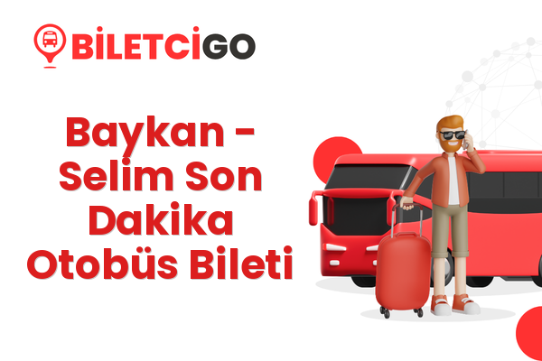 Baykan → Selim Son Dakika Otobüs Bileti