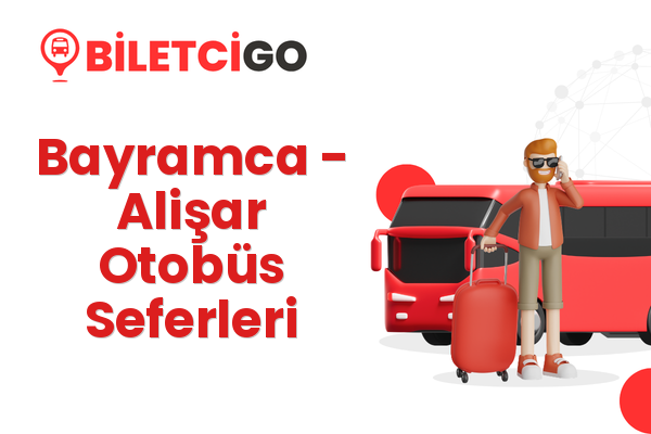 Bayramca → Alişar Otobüs Seferleri