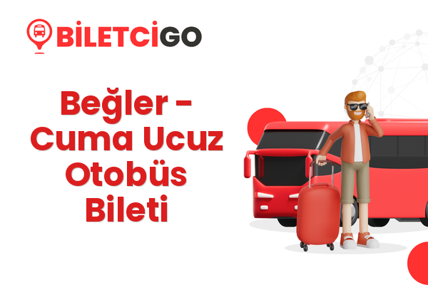 Beğler → Cuma Ucuz Otobüs Bileti