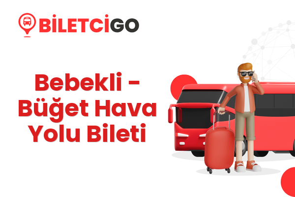 Bebekli → Büğet Hava Yolu Bileti