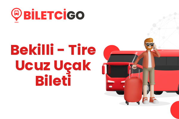 Bekilli → Tire Ucuz Uçak Bileti