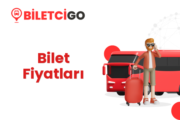 Bilet Fiyatları