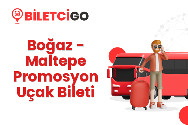 Boğaz → Maltepe Promosyon Uçak Bileti