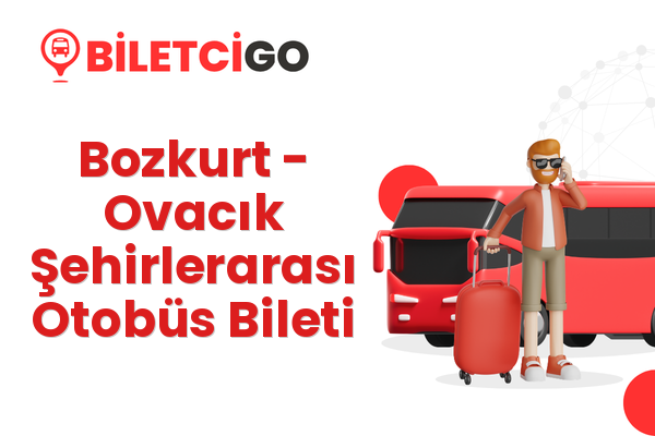 Bozkurt → Ovacık Şehirlerarası Otobüs Bileti