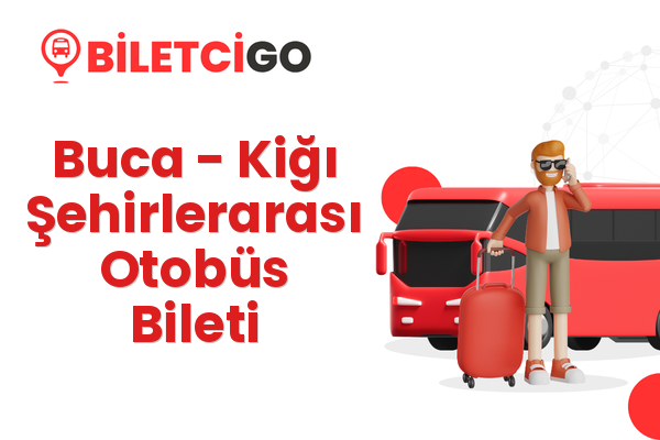 Buca → Kiğı Şehirlerarası Otobüs Bileti