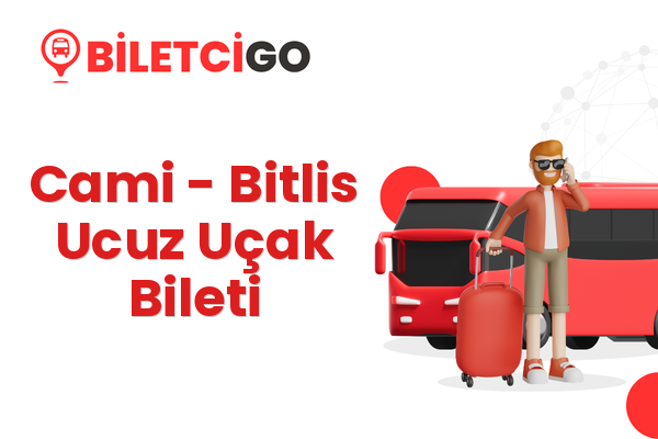 Cami → Bitlis Ucuz Uçak Bileti