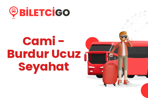 Cami → Burdur Ucuz Seyahat