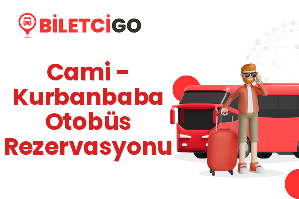 Cami → Kurbanbaba Otobüs Rezervasyonu