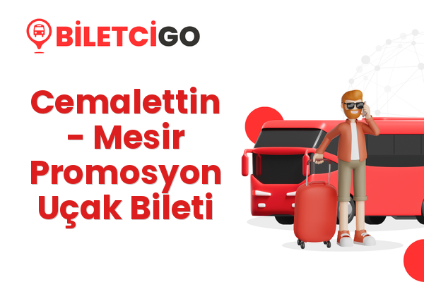 Cemalettin → Mesir Promosyon Uçak Bileti