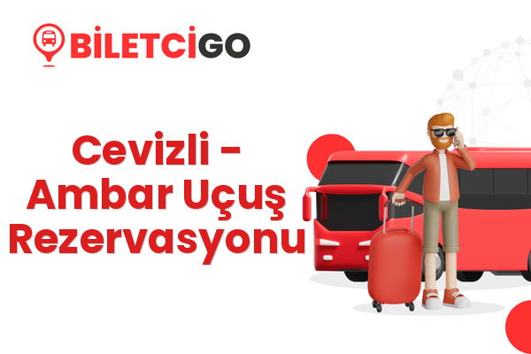 Cevizli → Ambar Uçuş Rezervasyonu