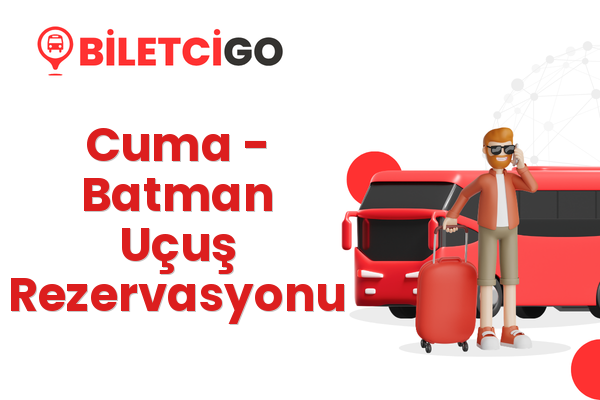 Cuma → Batman Uçuş Rezervasyonu