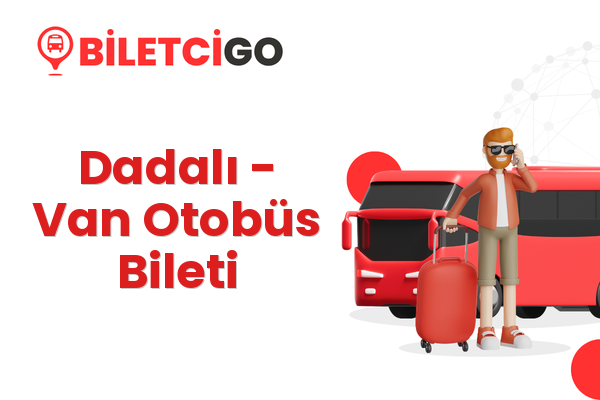 Dadalı → Van Otobüs Bileti