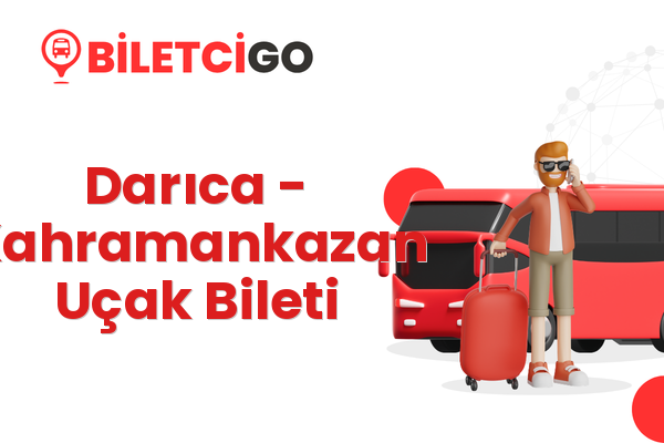 Darıca → Kahramankazan Uçak Bileti