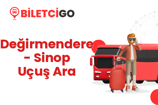 Değirmendere → Sinop Uçuş Ara