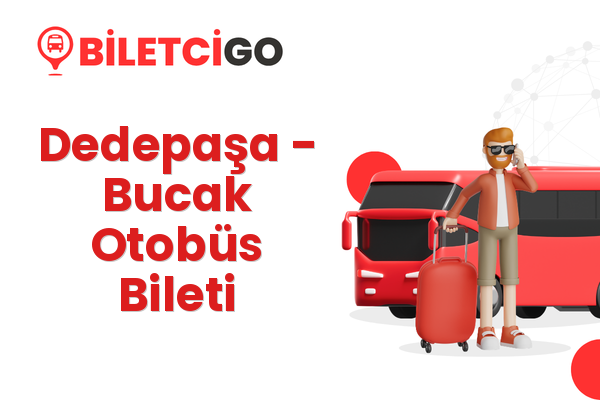 Dedepaşa → Bucak Otobüs Bileti