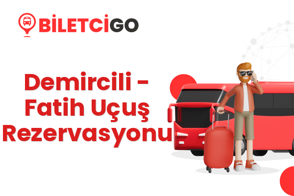 Demircili → Fatih Uçuş Rezervasyonu