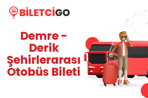 Demre → Derik Şehirlerarası Otobüs Bileti