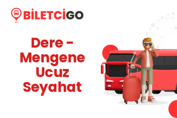 Dere → Mengene Ucuz Seyahat