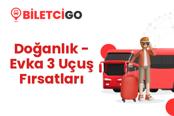 Doğanlık → Evka 3 Uçuş Fırsatları