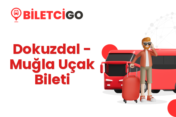 Dokuzdal → Muğla Uçak Bileti