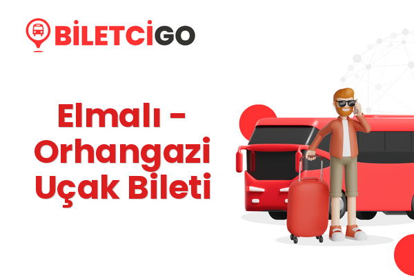 Elmalı → Orhangazi Uçak Bileti