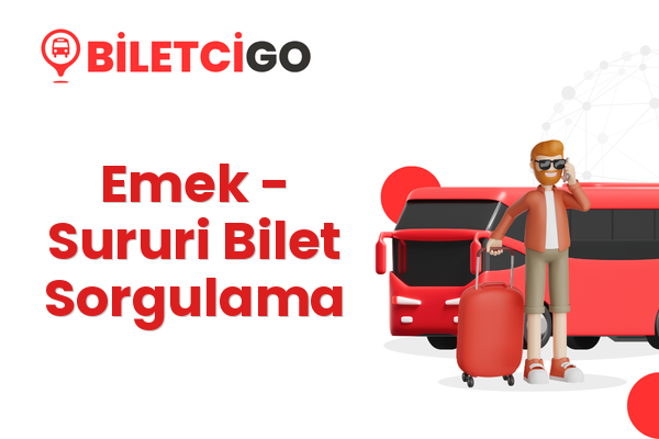 Emek → Sururi Bilet Sorgulama